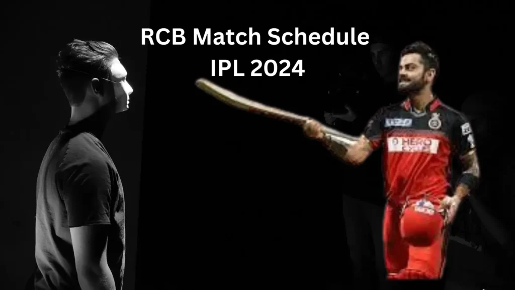 RCB Match Schedule IPL 2024